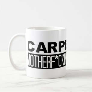CANECA DE CAFÉ: Carpe esse Motherf*cking Diem
