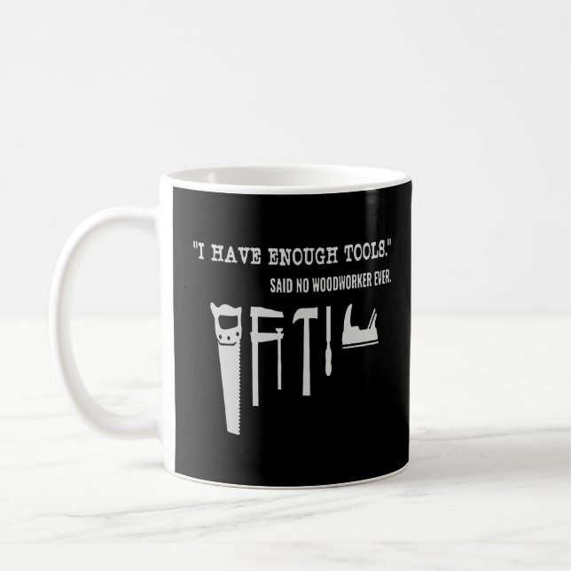Caneca De Café Carpenter - Eu Tenho Ferramentas Suficientes E Eng (Esquerda)