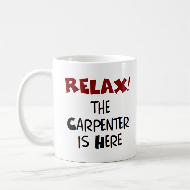 Caneca De Café carpenter is here (Esquerda)
