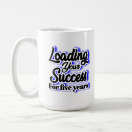Caneca De Café Carregando Seu Sucesso Por Cinco Anos - Motivacion