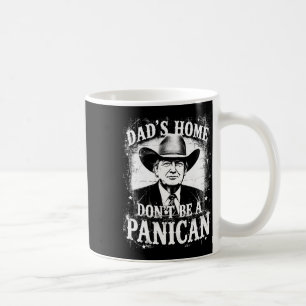 Caneca De Café Casa de pai Não seja um Pânico Engraçado Ocidental