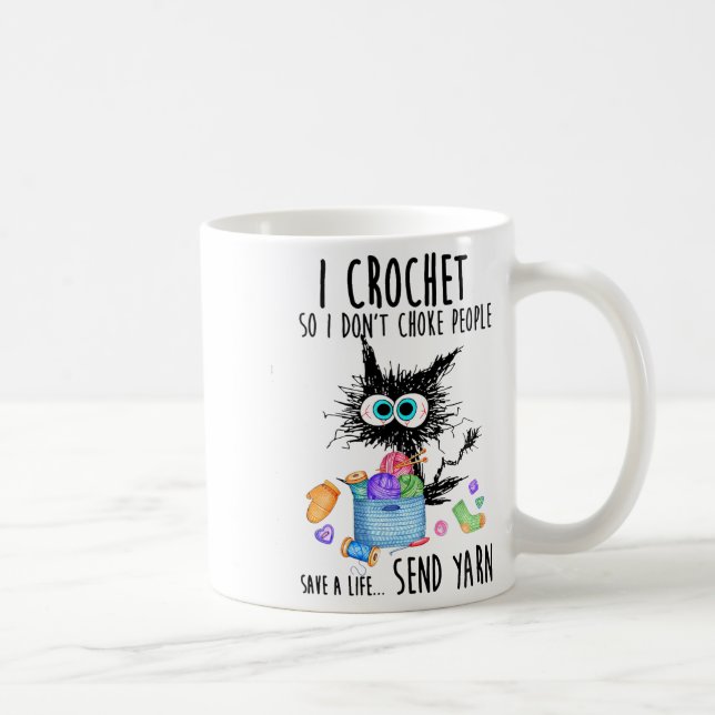 Caneca De Café Cat I Crochet So I Dont Choke People Save A Life  (Direita)
