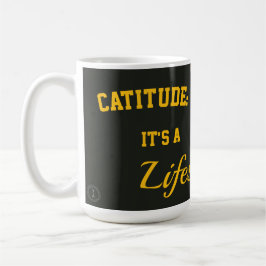 Caneca De Café Cat mug catitude it's a lifestyle