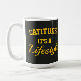 Caneca De Café Cat mug catitude it's a lifestyle