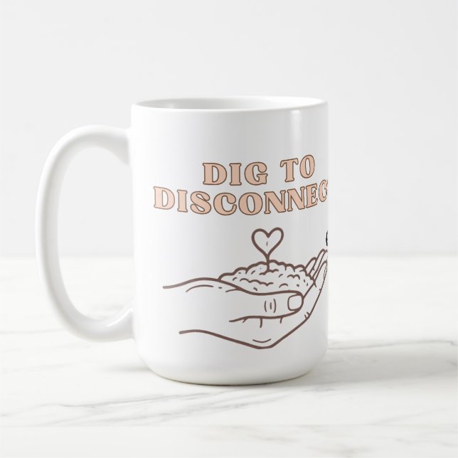 Caneca De Café Cavar para Desconectar Jardim de Atenção Plena e C (Esquerda)