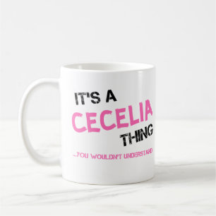 Caneca De Café Cecilia algo que você não entenderia T-Shirt