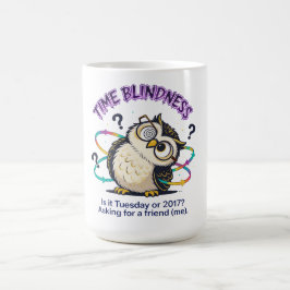 Caneca De Café Cegueira Neurodivergente ao Tempo - Engraçado Sarc