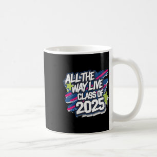 Caneca De Café Celebração de Graduação Womens All The Way Live Cl