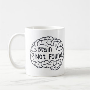 Caneca De Café Cérebro Não Encontrou Slogan Engraçado