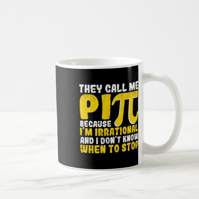 Caneca De Café Chamam-Me Pi Porque Sou Irracional De Volta À Scho (Direita)