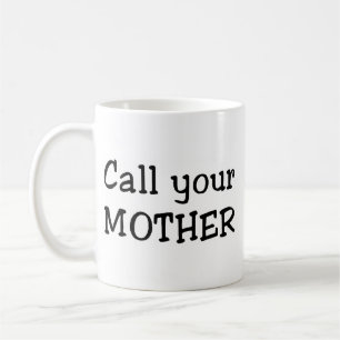 Caneca De Café Chame sua mãe