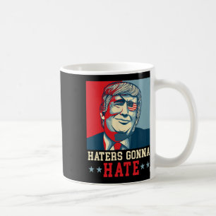 Caneca De Café Chapeu engraçado Os ódios vão odiar o presidente D