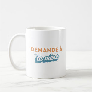 Caneca De Café Chávena “Pedido à tua mãe "