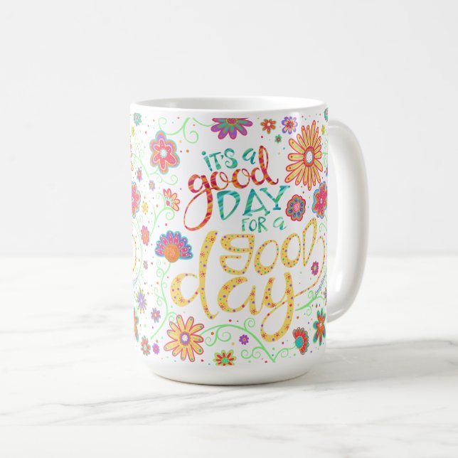 Caneca De Café Cheerful É um bom dia para uma citação do bom dia (Frente Esquerda)