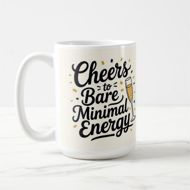 Caneca De Café Cheers to bare minimal energy  (Esquerda)