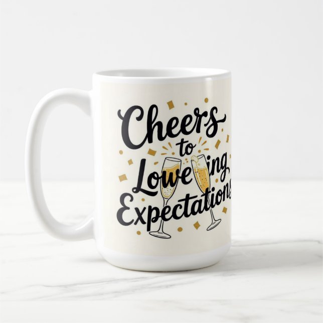 Caneca De Café Cheers to lowering expectations  (Esquerda)