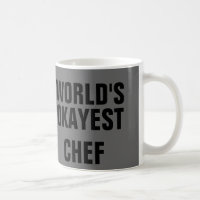 Chef Okayest