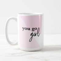 Chefe Babe Power: 'You Go Girl' Inspirational Mug"