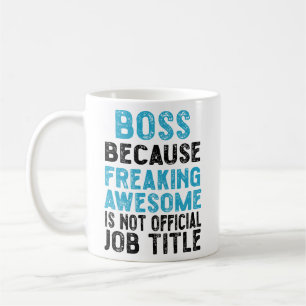 Caneca De Café chefe, porque é incrível não ser oficial