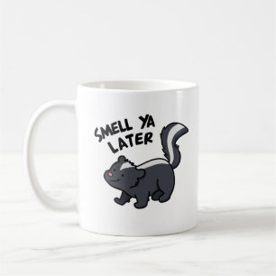 Caneca De Café Cheira Mais Tarde O Skunk Pun Engraçado