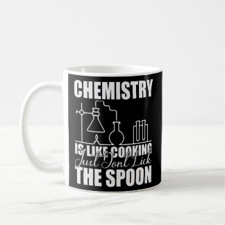 Caneca De Café Chemistry is Like Cooking Just Don't Lick the