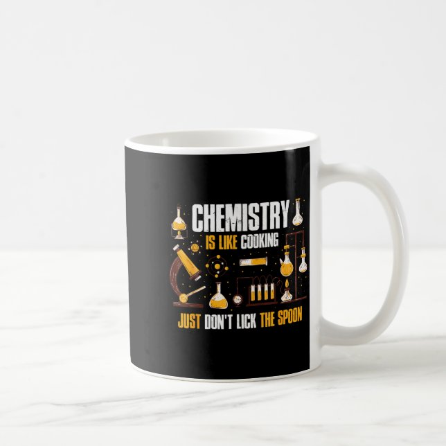 Caneca De Café Chemistry Is Like Cooking Just Don't Lick The Son  (Direita)