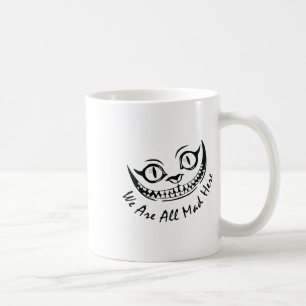 Caneca De Café Cheshire Cat Grinning Somos Todos Loucos Aqui Wond