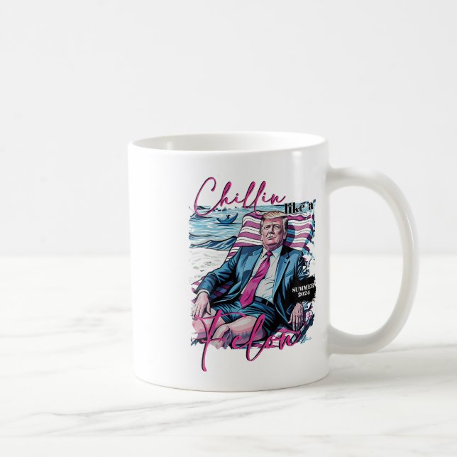 Caneca De Café Chillin Como Um Felon Funny Trump Presidente (Direita)