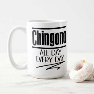 Caneca De Café Chingona todos os dias