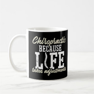 Caneca De Café Chiroprático Porque a vida leva ajustes - Chir