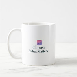 Caneca De Café Choose What Matters Minimal Motivational Mug