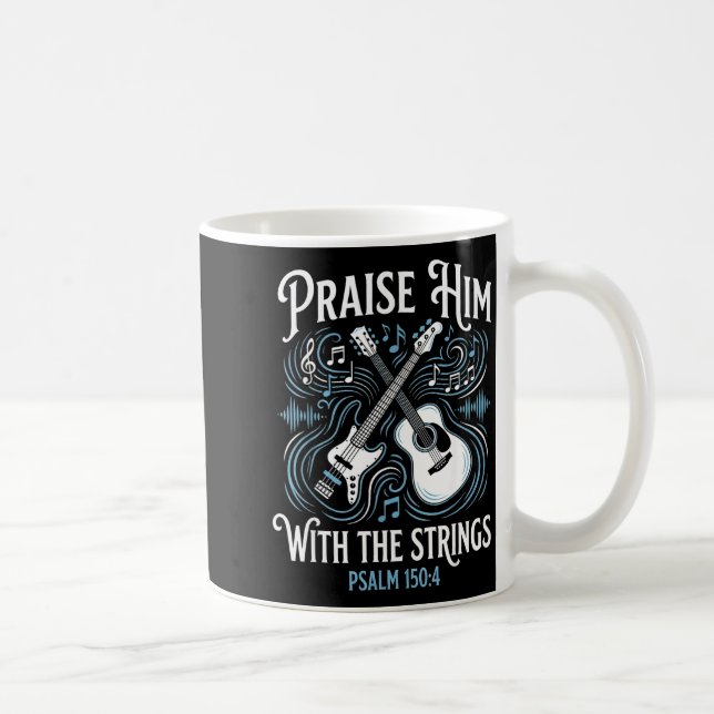 Caneca De Café Christian Guitarist Praise Him With The Strings  (Direita)