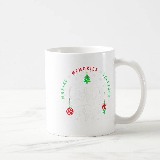 Caneca De Café Christmas Girls Trip Making Memories Together Sist (Direita)