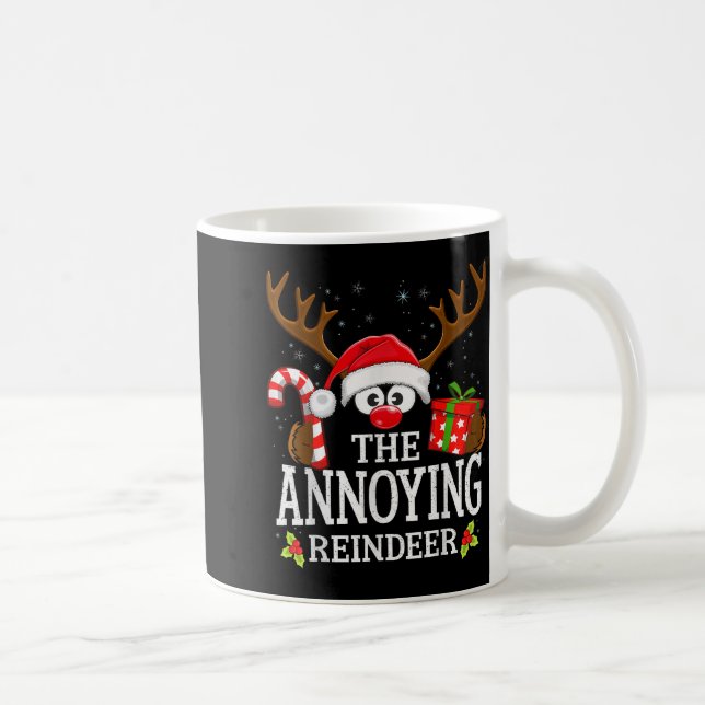 Caneca De Café Christmas Matching The Annoying Reindeer Family  (Direita)