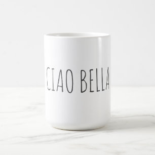 Caneca De Café Ciao bella   Olá linda