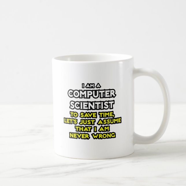 Caneca De Café Cientista da computação... Nunca Errado (Direita)