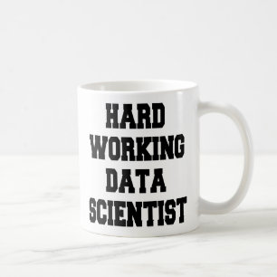 Caneca De Café Cientista de Dados de Trabalho do duro