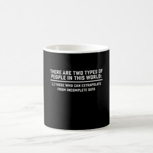 Caneca De Café Cientista de Dados Existem Dois Tipos de Pessoas E