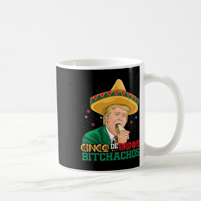 Caneca De Café Cinco De Drinko Achos Trump Engraçado Cinco De May (Direita)