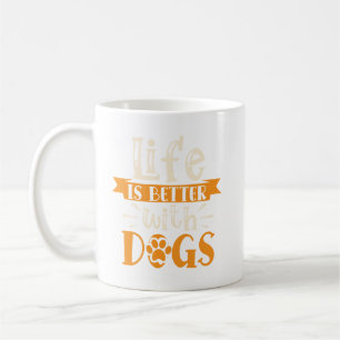 Caneca De Café Citação: A vida é melhor com cães
