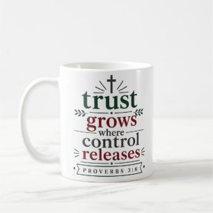 Caneca De Café Citação Cristã: A Confiança Cresce Onde o Controle