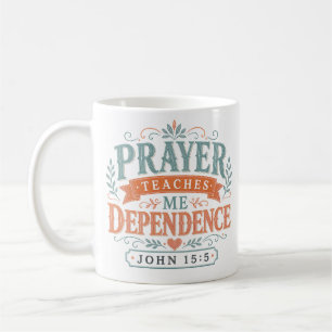 Caneca De Café Citação Cristã da Oração Me Ensina Dependência