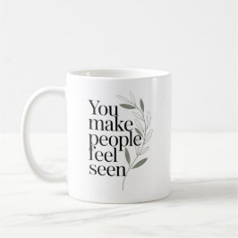 Caneca De Café Citação de Agradecimento Você Faz as Pessoas Se Se