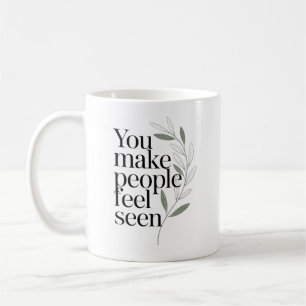 Caneca De Café Citação de Agradecimento Você Faz as Pessoas Se Se