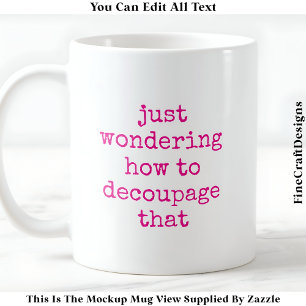 Caneca De Café Citação de Artista de Decoupagem Divertida Persona
