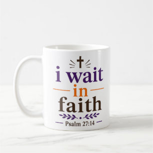 Caneca De Café Citação de Encouragement Scripture Eu Espero Com F