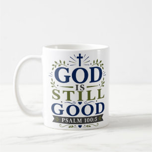 Caneca De Café Citação de Escritura Devocional Deus Ainda é Bom