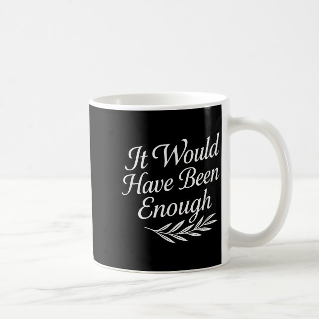 Caneca De Café Citação de Fé Teria Sido Suficiente Gráfico Cristã (Direita)