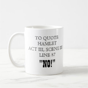 Caneca De Café Citação de Hamlet