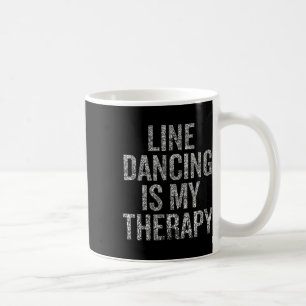 Caneca De Café Citação De Humor De Terapia De Dança De Linha Para